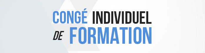 CIF CIF - congé individuel de formation